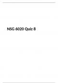 NSG 6020 QUIZ 8 Exam, NSG 6020/ NSG6020 : Health Assessment, South University, Savannah