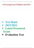ATI Nursing Care of Children with NGN Test Bank 2023/2024 Latest Proctored Exam Evaluation Test