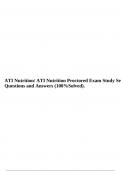 ATI Nutrition/ ATI Nutrition Proctored Exam Study Set Questions and Answers (100%Solved). 
