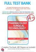Test Bank for Pharmacology for the Surgical Technologist, 5th Edition by Tiffany Howe | 9780323661218 | Chapter 1-16 | All Chapters with Answers and Rationals