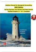 Solution Manual for Managerial Accounting, 18th Edition By Ray Garrison, Eric Noreen and Peter Brewer, Verified Chapters 1 - 16, Complete Newest Version