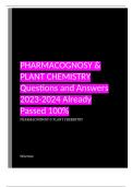 PHARMACOGNOSY & PLANT CHEMISTRY Questions and Answers 2023-2024 Already Passed 100%