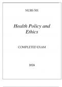 NURS 501 HEALTH POLICY & ATHICS COMPLETED EXAM 2024