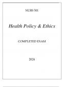 NURS 501 HEALTH POLICY & ETHICS COMPLETED EXAM 2024