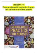 Test bank for Evidence-Based Practice for Nurses: Appraisal and Application of Research 4th Edition, by Nola A. Schmidt, Janet M. Brown (2024 PERFECT SOLUTION)