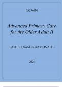 NGR6650 ADVANCED PRIMARY CARE OF THE OLDER ADULT II LATEST EXAM WITH RATIONALES 2024.pdf