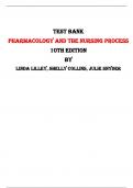 Test Bank for Pharmacology and the Nursing Process 10th Edition by Linda Lilley, Shelly Collins, Julie Snyder |All Chapters,  Year-2024|
