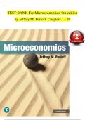 TEST BANK For Microeconomics, 9th Edition by Jeffrey M. Perloff, Verified Chapters 1 - 20, Complete Newest Version