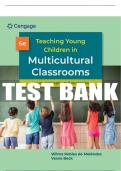 Test Bank For Teaching Young Children in Multicultural Classrooms: Issues, Concepts, and Strategies - 6th - 2024 All Chapters - 9780357765494