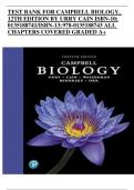TEST BANK FOR CAMPBELL BIOLOGY, 12TH EDITION BY URRY CAIN ISBN-10; 0135188741/ISBN-13; 978-0135188743 ALL CHAPTERS COVERED GRADED A+