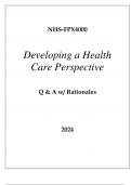 NHS-FPX4000 DEVELOPING A HEALTH CARE PERSPECTIVE EXAM Q & A WITH RATIONALES