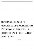 TEST BANK LEHNINGER PRINCIPLES OF BIOCHEMISTRY 7 th EDITION BY NELSON ALL CHAPTERS INCLUDED LATEST UPDATE 2024.