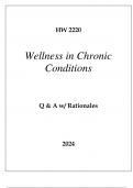 HW 2220 WELLNESS IN CHRONIC CONDITIONS EXAM Q & A 2024.