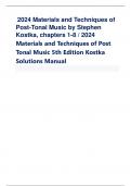  2024 Materials and Techniques of Post-Tonal Music by Stephen Kostka, chapters 1-8 / 2024 Materials and Techniques of Post Tonal Music 5th Edition Kostka Solutions Manual 