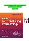 TEST BANK For Karch Focus on Nursing Pharmacology, 9th Edition by Rebecca Tucker, Verified Chapters 1 - 59, Complete Newest Version