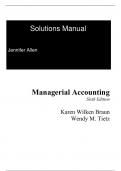 Solutions Manual For Managerial Accounting 6th Edition By Karen Braun, Wendy Tietz (All Chapters, 100% Original Verified, A+ Grade) 