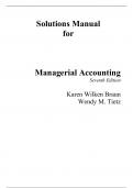 Solutions Manual For Managerial Accounting 7th Edition By Karen Braun, Wendy Tietz (All Chapters, 100% Original Verified, A+ Grade) 