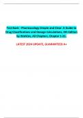 Test Bank - Pharmacology Simple and Clear: A Guide to Drug Classifications and Dosage Calculations, 4th Edition by Watkins, All Chapters, Chapter 1-21.  LATEST 2024 UPDATE, GUARANTEED A+