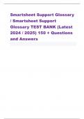 Smartsheet Support Glossary / Smartsheet Support Glossary TEST BANK (Latest 2024 / 2025) 150 + Questions and Answers