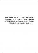 TEST BANK FOR ALEXANDER’S CARE OF THE PATIENT IN SURGERY 16TH EDITION BY ROTHROCK All Chapters ( 1-30)  A+