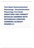 Test Bank Gastrointestinal  Physiology / Gastrointestinal  Physiology Test Bank  QUESTIONS AND CORRECT  DETAILED ANSWERS WITH  RATIONALES (VERIFIED  ANSWERS) |ALREADY  GRADED A