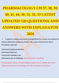 PHARMACOLOGY CH 30 31 32 33 37 38 39 40 41 44 LATEST UPDATED 120 QUESTIONS AND ANSWERS WITH EXPLANATON 2024
