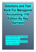 SOLUTIONS AND TEST BANK  FOR MANAGERIAL  ACCOUNTING 17TH EDITION  BY RAY GARRISON