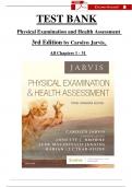 Test Bank For Physical Examination and Health Assessment, 3rd Edition by Carolyn Jarvis, Complete Chapters 1 - 31, Updated Newest Version