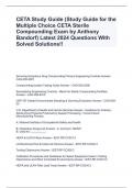 CETA Study Guide (Study Guide for the Multiple Choice CETA Sterile Compounding Exam by Anthony Bandorf) Latest 2024 Questions With Solved Solutions!!
