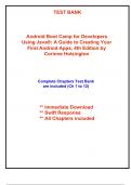 Test Bank for Android Boot Camp for Developers Using Java®: A Guide to Creating Your First Android Apps, 4th Edition Hoisington (All Chapters included)