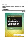 Test Bank - Pilbeam’s Mechanical Ventilation-Physiological and Clinical Applications, 7th Edition (Cairo, 2020), Chapter 1-23 | All Chapters