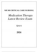 NR 340 CRITICAL CARE (MEDICATION THERAPY) LATEST REVIEW EXAM Q & A 2024.