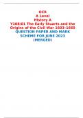OCR A Level History A Y108/01 The Early Stuarts and the Origins of the Civil War 1603–1660 QUESTION PAPER AND MARK SCHEME FOR JUNE 2023 (MERGED) 