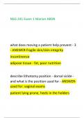 NSG 241 Exam 1 Marian ABSN  what does moving a patient help prevent - 3 - ANSWER-fragile skin/skin integrity  incontinence  adipose tissue - fat, poor nutrition  describe lithotomy position - dorsal sickle -  and what is the position used for - ANSWER use