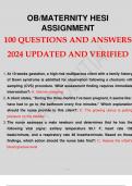 OB MATERNITY HESI ASSIGNMENT 100 QUESTIONS AND ANSWERS 2024 VERIFIED AND GRADED A