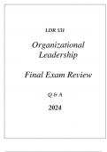 (UOP) LDR 531 ORGANIZATIONAL LEADERSHIP COMPREHENSIVE FINAL EXAM REVIEW Q & A 2024.pdf