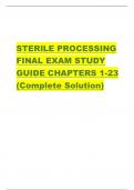 STERILE PROCESSING FINAL EXAM STUDY GUIDE CHAPTERS 1-23 (Complete Solution) central service technicians practice resource management when they control costs and reduce waste. a. True b. False ANS- a Central Service Technicians must be able to identify app