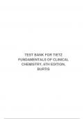 TEST BANK FOR TIETZ FUNDAMENTALS OF CLINICAL CHEMISTRY, 6TH EDITION, BURTIS