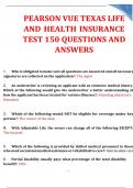 PEARSON VUE TEXAS LIFE AND HEALTH INSURANCE TEST 150 QUESTIONS AND ANSWERS 