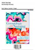 Test Bank for Gerontologic Nursing, 6th Edition by Meiner, 9780323498111, Covering Chapters 1-29 | Includes Rationales