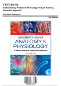 Test Bank for Understanding Anatomy & Physiology A Visual, Auditory, Interactive Approach, 3rd Edition by Thompson, 9780803676459, Covering Chapters 1-25 | Includes Rationales