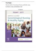 Test Bank - Ebersole and Hess' Gerontological Nursing and Healthy Aging, 6th Edition (Touhy, 2022),latest Edition ||All Chapters 