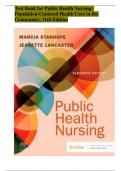 Test Bank for Public Health Nursing: Population-Centered Health Care in the  Community, 11th Edition by Marcia Stanhope and Jeanette Lancaster: 978-0323882828 All Chapter 1-46 LATEST