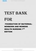 TEST BANK FOR FOUNDATION OF MATERNAL-NEWBORN AND WOMENS HEALTH NURSING 7TH EDITION