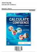 Test Bank for Calculate with Confidence, 8th Edition by Gray Morris, 9780323696951, Covering Chapters 1-24 | Includes Rationales