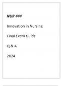 (ASU) NUR 444 Innovation in Nursing Final Exam Guide Q & A 2024