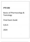 (ASU) PTX 301 Basics of Pharmacology & Toxicology Final Exam Guide Q & A 2024