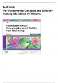 Test Bank  For Fundamental Concepts and Skills for Nursing 6th Edition by Williams
