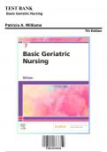 Test Bank: Basic Geriatric Nursing, 7th Edition by Williams - Chapters 1-20, 9780323554558 | Rationals Included