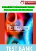 Test Bank Lilleys Pharmacology for Canadian Health Care Practice 4th Edition Sealock Chapter 1-58 with rationales Questions & Answers (UPDATED 2024) 9780323694810